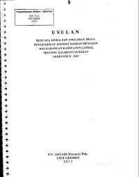 Usulan rencana kerja dan anggaran biaya penyelidikan bauksit daerah Menjalin dan Karangan kabupaten Landak provinsi Kalimantan Barat Semester II-2013