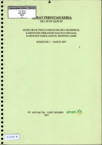 Eksplorasi emas daerah Muara Manderas, kabupaten Merangin dan Batangasai, kabupaten Sarolangun, propinsi Jambi Semester 1 - Tahun 2007: SPK No. 07.07-22.07.07