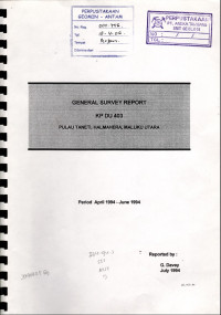 General survey report KP DU 403 Pulau Taneti, Halmahera, Maluku Utara : period april 1994 - june 1994