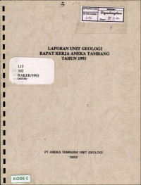 Laporan unit geologi rapat kerja aneka tambang tahun 1993