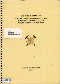 Executive summary kunjungan kerjasama pengelolaan sumberdaya mineral logam daerah Gorontalo - Sulawesi