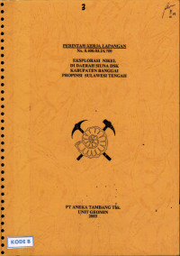 Eksplorasi nikel di daerah Siuna DSK Kabupaten Banggai Propinsi Sulawesi Tengah PKL No. 0.400.03.24.700