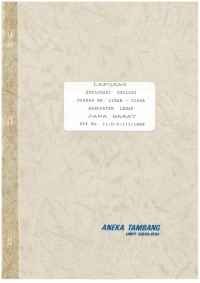 Laporan esplorasi geologi daerah Gn. Liman-Ciara Kabupaten Lebak Jawa Barat SPK No. 11/D-P/III/1989