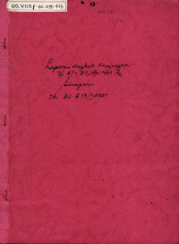 Laporan Singkat Hasil Peninjauan Ke Daerah Sinagar. Desa Serdang - Kec. Dayah - Kb. Lebak: Tgl 27-31 Mei 1991