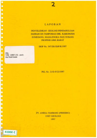 Laporan Penyelidikan Geologi Pendahuluan Daerah Gn. Tampomas DSK. Kabupaten Sumedang, Majalengka dan Subang Propinsi Jawa Barat SKIP No. 347/201/DJP/K/1997: PKL No. 21/D-P/22/1997