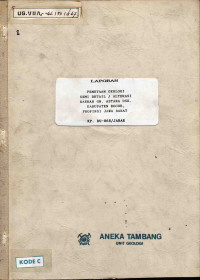 Laporan pemetaan geologi semi detail / alterasi Daerah GN. Astana DSK. Kabupaten Bogor, Propinsi Jawa Barat KP. DU-868/JABAR