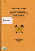 Ringkasan laporan pengukuran kedalaman laut daerah Pakal, Fai dan Teluk Sololo Kec. Maba Selatan, Kab. Halmahera Timur Propinsi Maluku Utara PKL. 0.400.04.04.700 Tahun 2004