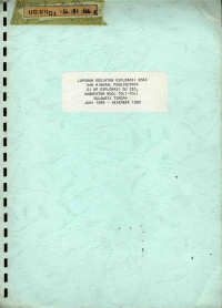 Laporan kegiatan eksplorasi emas dan mineral pengikutnya di KP eksplorasi DU 230, Kabupaten Buol Toli-Toli Sulawesi Tengah Juni 1989-Desember 1990