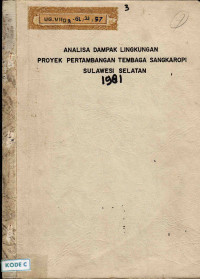 Analisa dampak lingkungan proyek pertambangan tembaga Sangkaropi Sulawesi Selatan