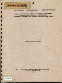 Laporan kegiatan eksplorasi endapan bijih emas, perak dan mineral pengikutnya daerah Gunung Benteng - Kadupandak Kabupaten Sukabumi dan Cianjur, Provinsi Jawa Barat: PKL 30/D-P/VII/1991