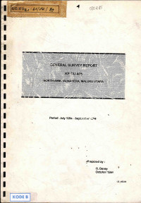 General survey report KP DU 405 North Arm Halmahera, Maluku Utara: Period July 1994-September 1994