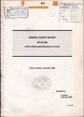 General survey report KP DU 405 North Arm Halmahera, Maluku Utara: Period Octobe-December 1995