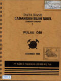 Data base cadangan bijih nikel Pulau Obi lembar Kawasi 1