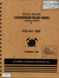 Data base cadangan bijih nikel Pulau Obi lembar Kawasi 4