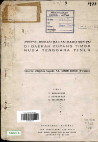 Penyelidikan bahan baku semen di daerah Kupang Timor Nusa Tenggara Timur