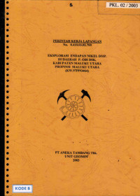 Perintah kerja lapangan no. 0.410.01.27.700 eksplorasi nikel dan mineral pengikutnya daerah Mala-Mala (KW. 97PPO464) Danau Karu dsk, Pulau Obi Provinsi Maluku Utara