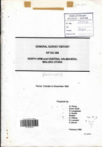 General survey report KP DU 398 North Arm and Central Halmahera, Maluku Utara: Period October to December 1995