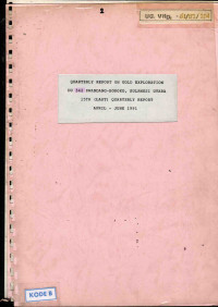 Quarterly Report on Gold Exploration DU 342, Kwandang-Boroko, Sulawesi Utara: 15th (Last) Quaterly Report April - June 1991