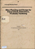 Mine planning and design for Pakal Island, Halmahera, P.T. Aneka Tambang