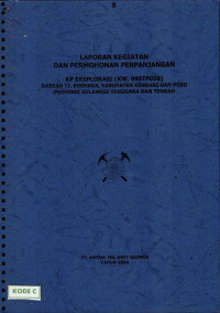 Laporan kegiatan dan permohonan perpanjangan KP eksplorasi (KW. 99STP058) daerah TJ. Boenaga, Kabupaten Kendari dan Poso Provinsi Sulawesi Tenggara dan Tengah