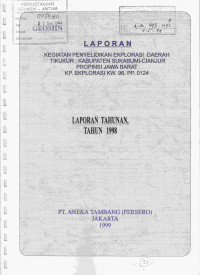 Laporan kegiatan penyelidikan eksplorasi daerah Tikukur, Kabupaten Sukabumi - Cianjur, Propinsi Jawa Barat (KP. Eksplorasi KW.96.PP.0124): laporan tahunan, tahun 1998