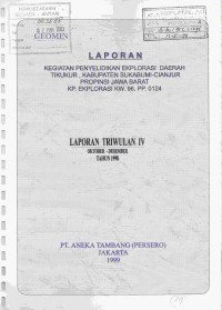 Laporan kegiatan penyelidikan eksplorasi daerah Tikukur, Kabupaten Sukabumi - Cianjur, Propinsi Jawa Barat (KP. Eksplorasi KW.96.PP.0124): laporan triwulan IV, Oktober - Desember tahun 1998