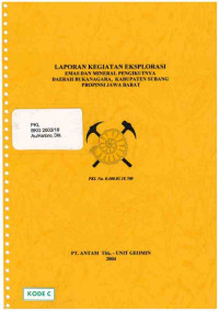 Laporan kegiatan eksplorasi emas dan mineral pengikutnya di daerah Bukanagara, kabupaten Subang provinsi Jawa Barat: PKL No. 0.400.03.18.700