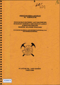 Pengukuran sounding laut (batimetri) di daerah Bahubulu Kecamatan Lasolo Kabupaten Konawe Propinsi Sulawesi Tenggara ( KW.99STP057/BAHUBULU, KW.99STP0057/TAPUNOPAKA dan KW.99NPP001/MANDIODO
