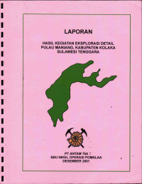 Laporan hasil kegiatan eksplorasi detail pulau Maniang, Kabupaten Kolaka Sulawesi Tenggara