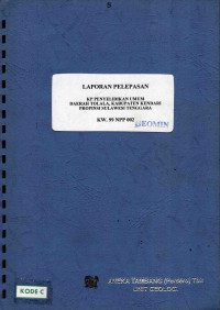 Laporan pelepasan KP penyelidikan umum daerah Tolala,Kabupaten Kendari Propinsi Sulawesi Tenggara: KW.99 NPP 002