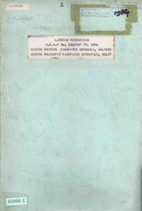 Laporan peninjauan S.K.I.P No.138/DUP Th . 1984 daeah Moutong Kabupaten Donggala, Sulteng daerah Molosipat Kabupaten Gorontalo, Sulut