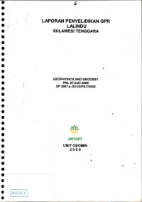 Laporan penyelidikan GPR Lalindu Sulawesi Tenggara: Geophysics and geodesy PKL 07.2-07.2008 SP 3567.a/23-22/PAT/2008