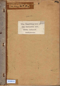 The smelting cost of the Oeboelie ore, Gebe Island, Indonesia