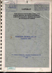 Laporan Kegiatan Penyelidikan Eksplorasi Daerah Tikukur, Kecamatan Sukanegara Kabupaten Sukabumi, Propinsi Jawa Barat KP. Eksplorasi KW.96PP0124: Periode Triwulan IV tahun 1997
