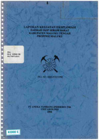 Laporan kegiatan eksplorasi daerah Skip Seram Barat Kabupaten Maluku TengahPropinsi Maluku PKL NO.08/D-P/22/1998