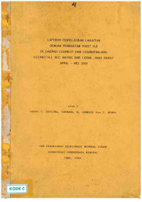 Laporan penyelidikan lanjutan dengan pembuatan parit uji di daerah Cisimeut dan Cigangpanjang G. Ciawitali Kec. Bayah, Kab. Lebak, Jawa Barat: April-Mei 1991