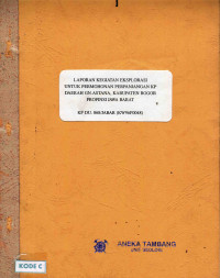 Laporan kegiatan eksplorasi untuk permohonan perpanjangan kp daerah Gn. Astana, Kabupaten Bogor Propinsi Jawa Barat: KP DU. 868/JABAR (KW96P0048)