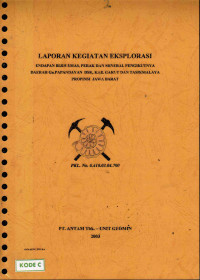 Laporan kegiatan eksplorasi endapan bijih emas, perak dan mineral pengikutnya daerah Gn. Papandayan dsk. Kab. Garut dan Tasikmalaya Propinsi Jawa Barat: PKL No. 0.410.03.04.700