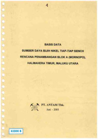 Basis data sumber daya bijih nikel tiap-tiap bench : Rencana penambangan Blok A  (Mornopo), Halmahera Timur, Maluku Utara