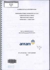Laporan Evaluasi Sementara EKsplorasi Nikel Daerah Pulau Gag Kabupaten Raja Ampat Provinsi Papua Barat Semester 1 Tahun 2019 PKS no. 180/0505/PUG/2017 & PKS no. 007/perjanjian/PTGN/IV/2017