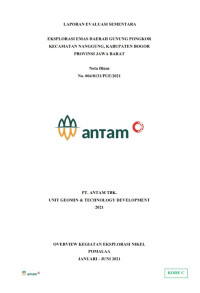 Laporan evaluasi sementara eksplorasi emas daerah Gunung Pongkor Kecamatan Nanggung, Kabupaten Bogor Provinsi Jawa Barat : Nota Dinas No. 004/8131/PUE/2021