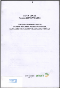 Nota Dinas Nomor: 263/EV/7454/2011 Peninjauan Lapangan (SKIP) Endapan Batubara Daerah Buntokdsk, Kab. Barito Selatan, Prov. Kalimantan Tengah