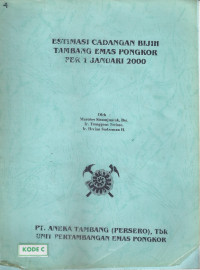 Estimasi cadangan bijih tambang emas pongkor per 1 Januari 2000