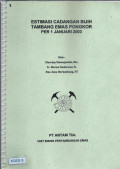 Estimasi cadangan bijih tambang emas Pongkor per 1 Januari 2003