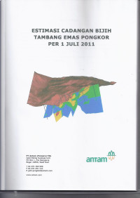 Estimasi cadangan bijih tambang emas Pongkor per 1 Juli 2011