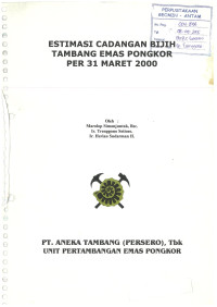Estimasi cadangan bijih tambang emas Pongkor per 31 Maret 2000